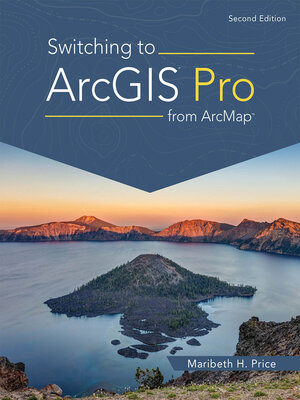 cover image of Switching to ArcGIS Pro from ArcMap